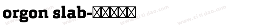 orgon slab字体转换